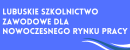 Lubuskie Szkolnictwo Zawodowe dla Nowoczesnego Rynku Pracy